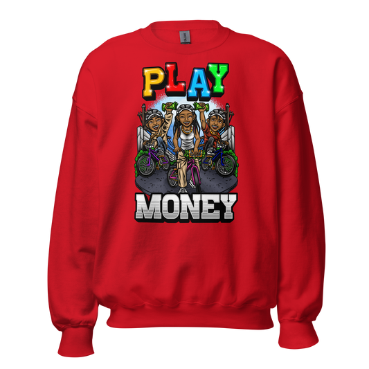 PLAY MONEY Sweatshirt